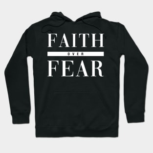 Faith Over Fear Hoodie